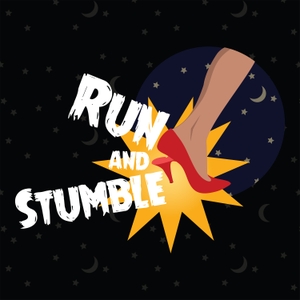 Run and Stumble