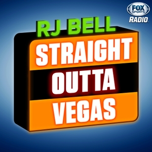 Straight Outta Vegas with RJ Bell by FOX Sports Radio