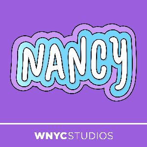 Nancy by WNYC Studios