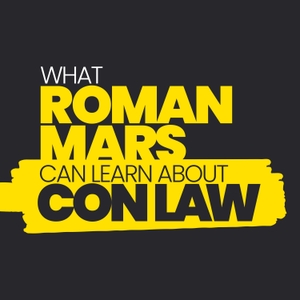 What Roman Mars Can Learn About Con Law by Roman Mars