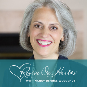 Revive Our Hearts by Nancy DeMoss Wolgemuth