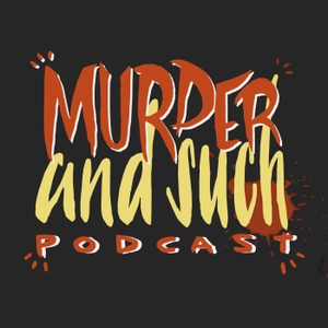 Murder and Such by Murder and Such
