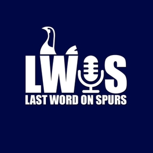 Last Word On Spurs by Last Word On Spurs