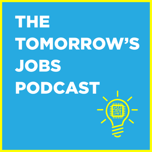 The Tomorrow's Jobs Podcast by Brett Broesder