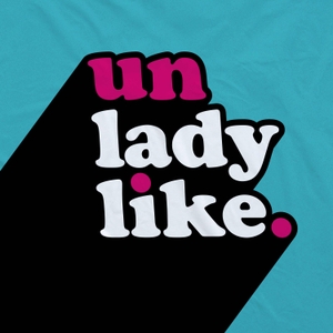 Unladylike by Unladylike and Stitcher