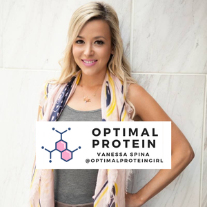 Optimal Protein Podcast with Vanessa Spina by Vanessa Spina