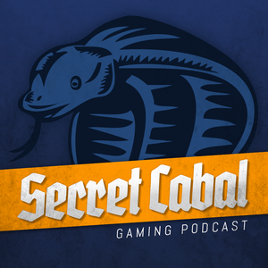 The Secret Cabal Gaming Podcast by The Secret Cabal Founders