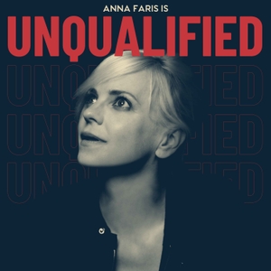 Anna Faris Is Unqualified by Unqualified Media
