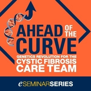 Ahead of the Curve: Genetics Revolution for the CF Care Team