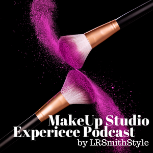 MakeUp Studio Experience Podcast