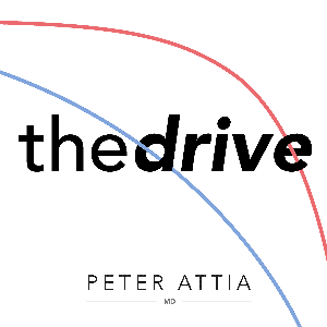 The Peter Attia Drive by Peter Attia, MD