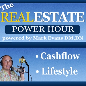 The Real Estate Power Hour Podcast:  Real Estate Investing  Lifestyle Design  Cash Flow Creator