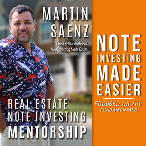 Note Investing Made Easier by Martin Saenz