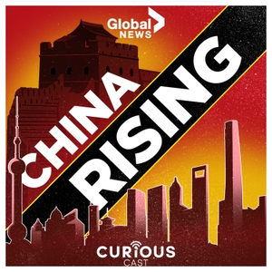 China Rising by Curiouscast