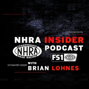 NHRA Insider Podcast by Brian Lohnes