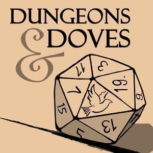 Dungeons and Doves by Dungeons and Doves