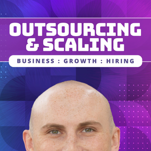 Outsourcing and Scaling with Nathan Hirsch