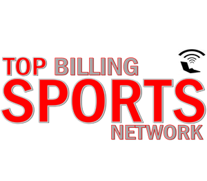 Top Billing Sports » Top Billing Sports Network by Top Billing Sports Network