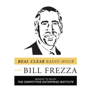 RealClear Radio Hour by Bill Frezza