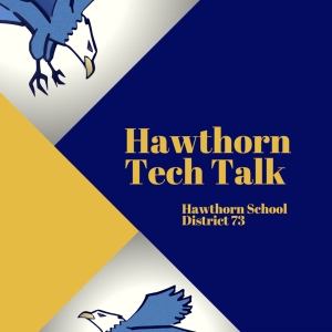 Hawthorn Tech Talk Podcast – John's EDtech Illuminations
