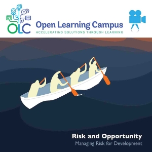Risk & Opportunity - MOOC (video) by World Bank's Open Learning Campus