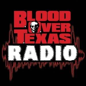 Blood Over Texas Radio by Bunny Voodoo: Evil Overlord of Blood Over Texas