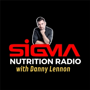 Sigma Nutrition Radio by Danny Lennon
