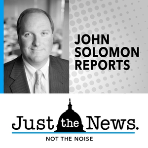 John Solomon Reports by John Solomon